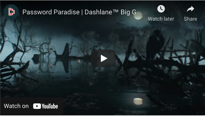 Cybersecurity ad from Dashlane using humor in password security marketing